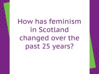 Feminism in Scotland over the past 25 years: charting Engender's history