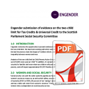 Engender Submission to the Scottish Parliament Social Security Committee Call for Evidence on the Two-child Limit for Tax Credits and Universal Credit
