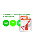 Women and Sectarianism in Scotland: Beyond Football