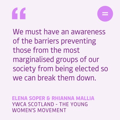 The graphic shows a light pink background with a dark purple left-aligned text quote that reads "We must have an awareness of the barriers preventing those from the most marginalised groups of our society from being elected so we can break them down.". The quote is attributed to Elena Soper and Rhianna Mallia, YWCA Scotland - The Young Women's Movement. In the top right-hand corner of the graphic there is Engender's logo, which is an equals sign in a bright pink circle.