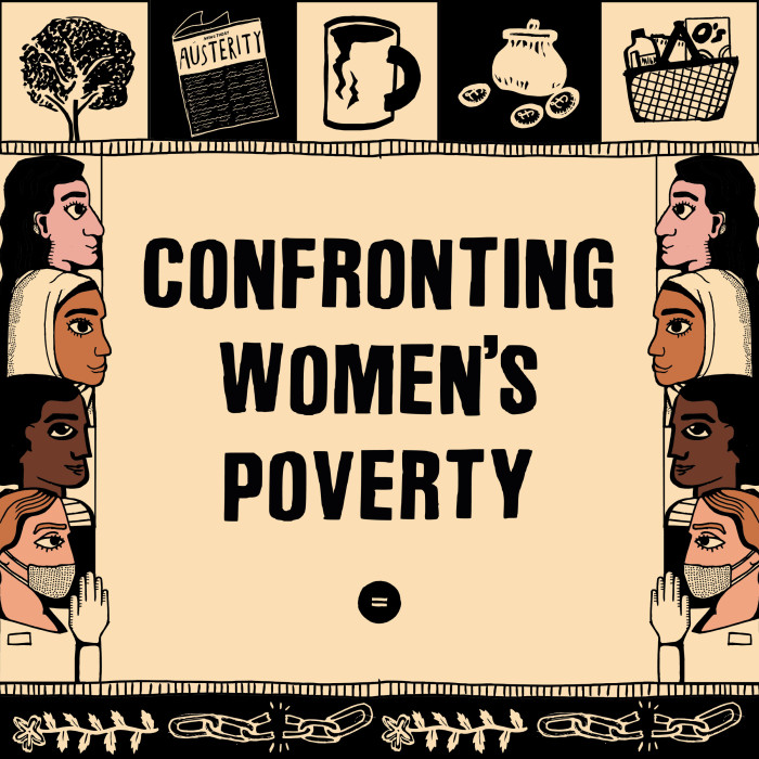 Graphic with text that reads Confronting Women's Poverty with illustrated borders featuring women's faces and elements related to financial inequality