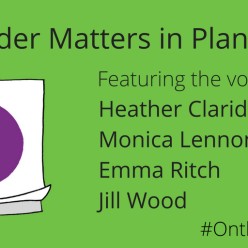 On the Engender: Gender Matters in Planning