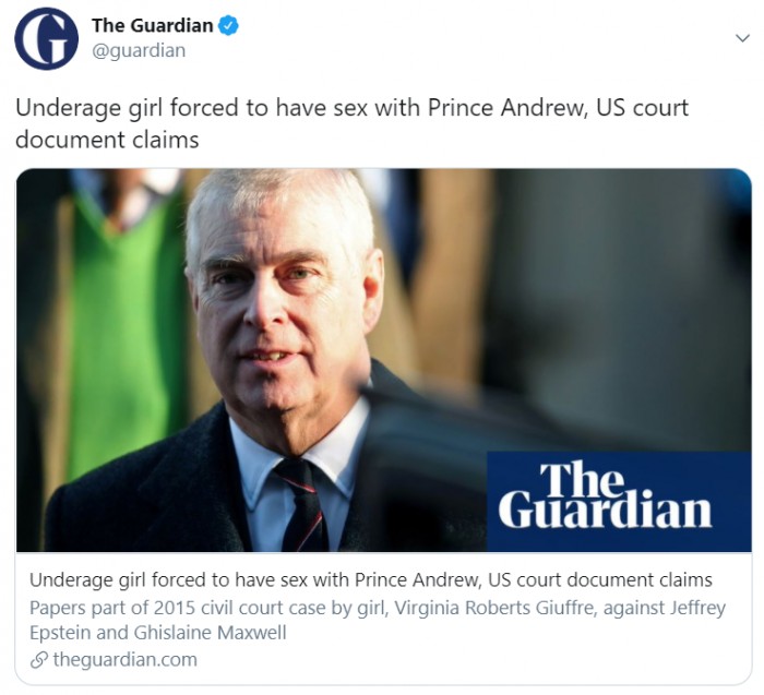 Image of a tweet from The Guardian newspaper, sharing an article with the caption 'Underage girl forced to have sex with Prince Andrew, US Court document claims'