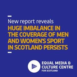 New report reveals stark gender divide in Scottish sports media coverage 